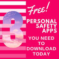 3 Free Personal Safety Apps You Should Download Today