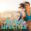 Outdoor Active Lifestyle Safety Tips
