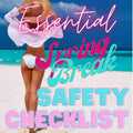 The Essential Spring Break Safety Checklist