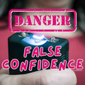 Dangers of False Confidence to Self Defense