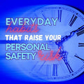 Ten Everyday Habits That Increase Personal Safety Risk