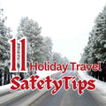 11 Holiday Travel Safety Tips