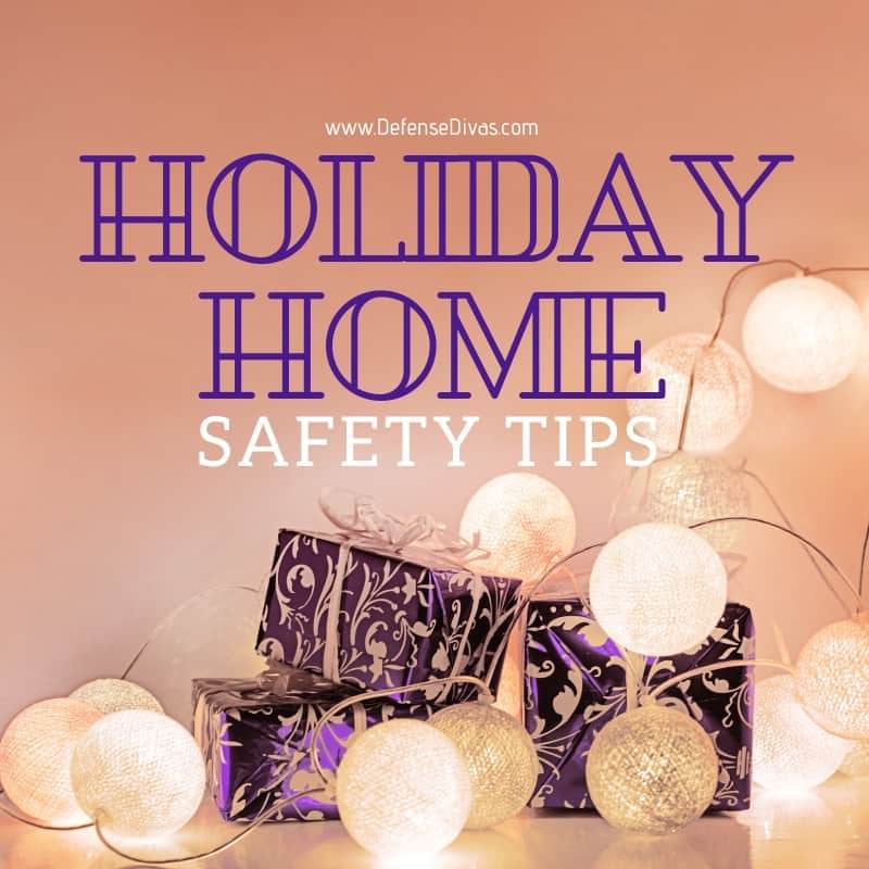 defense divas holiday home security safety tips