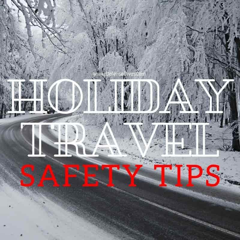 defense divas holiday travel personal emergency safety tips