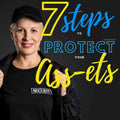 7 Steps to Protect Your Ass-ets. Personal and Home Security