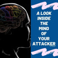 Traits of a Psychopath and a Sociopath | A Look Inside the Mind of Your Attacker