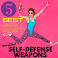 5 Best Non-Lethal Self-Defense Weapons for Women