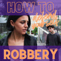 How To Defend Yourself From A Robbery