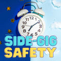 Top Ten Side Gig Safety Tips